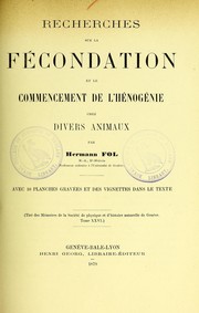 Cover of: Recherches sur la f©♭condation et le commencement de l'h©♭nog©♭nie chez divers animaux