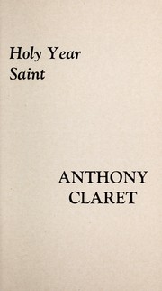 Cover of: Holy year saint: Anthony Claret