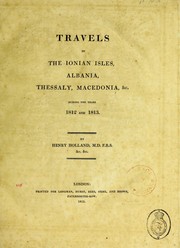 Cover of: Travels in the Ionian Isles, Albania, Thessaly, Macedonia, &c. : during the years 1812 and 1813