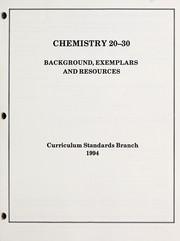 Cover of: Chemistry 20-30: background, exemplars and resources