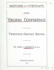 Cover of: Sketches and portraits of the Virginia Conference by John James Lafferty, John James Lafferty