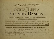 Cover of: A collection of Scots reels or country dances: with a bass for the violincello or harpsichord