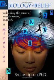 Cover of: The biology of belief by Bruce H. Lipton
