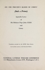 Cover of: On the precious blood of Christ: (Inde a Primus) Apostolic letter of his holiness Pope John XXIII and litany