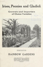 Cover of: Irises, peonies and gladioli by Rainbow Gardens (St. Paul, Minn.)