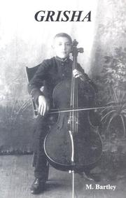 Cover of: Grisha: The Story of Cellist Gregor Piatigorsky