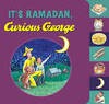 It's Ramadan, Curious George (Tabbed book)