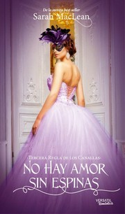 Cover of: No hay amor sin espinas : tercera regla de los canallas by 