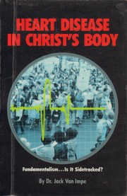 Cover of: Heart Disease in Christ's Body: Fundamentalism : is it sidetracked?