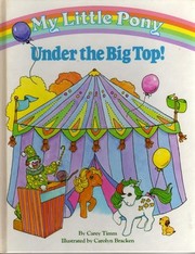 Cover of: My Little Pony under the big top!