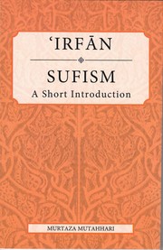 Cover of: IRFAN: SUFISM: A SHORT INTRODUCTION