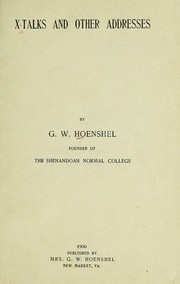 Cover of: X-talks and other addresses | George Washington Hoenshel