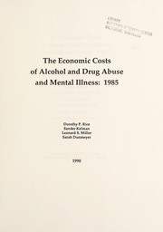 Cover of: The economic costs of alcohol and drug abuse and mental illness, 1985