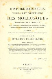 Histoire naturelle, gâenâerale et particuliáere des mollusques terrestres et fluviatiles by Fâerussac, Jean Baptiste Louis d'Audebard Baron de