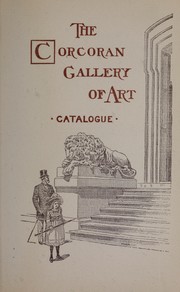 Cover of: Catalogue by Corcoran Gallery of Art, Corcoran Gallery of Art