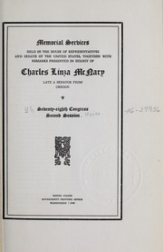 Cover of: Memorial services held in the House of Representatives and Senate of the United States: together with remarks presented in eulogy of Charles Linza McNary, late a senator from Oregon.