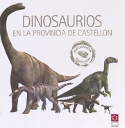 Cover of: Dinosaurios en la provincia de Castellón