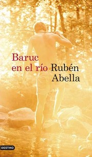 Cover of: Baruc en el río by Rubén Abella