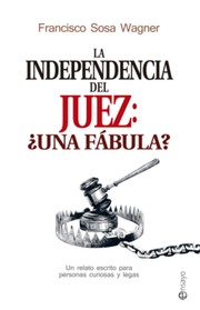 Cover of: La independencia del juez: ¿una fábula?