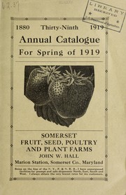 Cover of: Thirty-ninth annual catalogue for spring of 1919 | Somerset Fruit, Seed, Poultry and Plant Farms