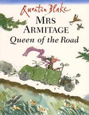 Cover of: Mrs Armitage Queen of the Road by Quentin Blake