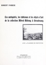 Cover of: Les antiquités, les tableaux et les objets d'art de la collection Alfred Ritleng à Strasbourg