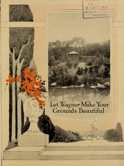 Cover of: Let Wagner make your grounds beautiful