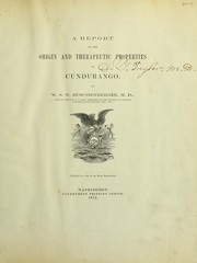 Cover of: A report on the origin and therapeutic properties of Cundurango