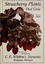 Cover of: Strawberry plants that grow by C.E. Whitten's Nurseries