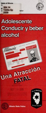 Cover of: Adolescente conducir y beber alcohol: una atraccio n FATAL