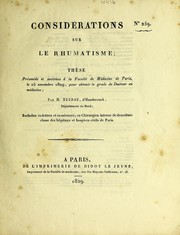 Cover of: Consid©♭rations sur le rhumatisme : th©·se pr©♭sent©♭e et soutenue ©  la Facult©♭ de m©♭decine de Paris, le 25 novembre 1829, pour obtenir le grade de docteur en m©♭decine, par H. Beesau by H. Beesau