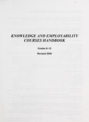 Cover of: Knowledge and employability courses handbook: grades 8-12