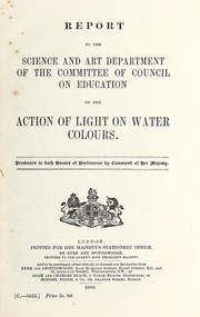 Report to the Science and Art Department of the Committee of Council on Education on the action of light on water colours by William James Russell