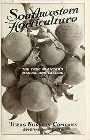 Cover of: Southwestern horticulture: the tree planter's manual and catalog