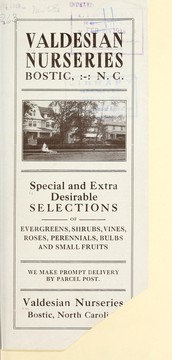 Special and extra desirable selections of evergreens, shrubs, vines, roses, perennials, bulbs and small fruits by Valdesian Nurseries