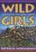 Cover of: Wild Girls