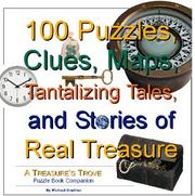 Cover of: 100 Puzzles, Clues, Maps, Tantalizing Tales, and Stories of Real Treasure