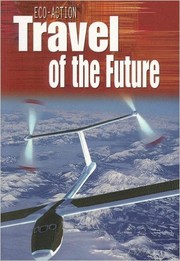 Travel of the future by Angela Royston