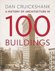 Cover of: A History of Architecture in 100 Buildings by 