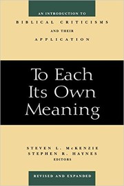 Cover of: To Each Its Own Meaning, Revised and Expanded: An Introduction to Biblical Criticisms and Their Application by 