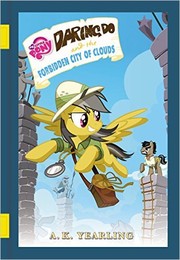Cover of: Daring Do and the Forbidden City of Clouds by 