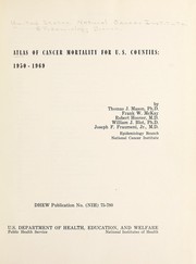 Atlas of cancer mortality for U.S. counties, 1950-1969 by National Cancer Institute (U.S.). Epidemiology Branch.