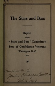 The Stars and bars by Sons of Confederate Veterans (Organization). "Stars and bars" Committee.