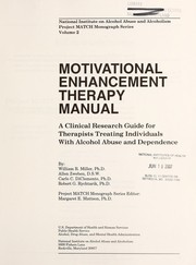 Cover of: Motivational enhancement therapy manual: A clinical research guide for therapists treating individuals with alcohol abuse and dependence (Project MATCH monograph series)