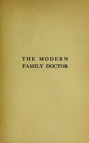 Cover of: The modern family doctor by J. Milne Bramwell