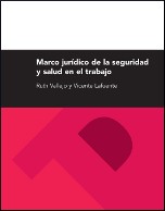 Cover of: Marco jurídico de la seguridad y salud en el trabajo