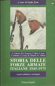 Storia delle Forze Armate italiane 1945-1975, II. Aspetti ordinativi e sociologici by Carlo Jean, Virgilio Ilari, Giuseppe Caforio, Michele Marotta, Michele Marotta, Gianni Long, Gianni Long