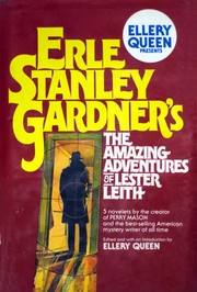 Cover of: Ellery Queen Presents Erle Stanley Gardner's The Amazing Adventures of Lester Leith