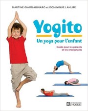 Cover of: Yogito: Un yoga pour l'enfant by Martine Giammarinaro