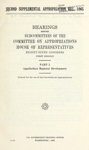 Second supplemental appropriation bill, 1965 by United States. Congress. House. Committee on Appropriations